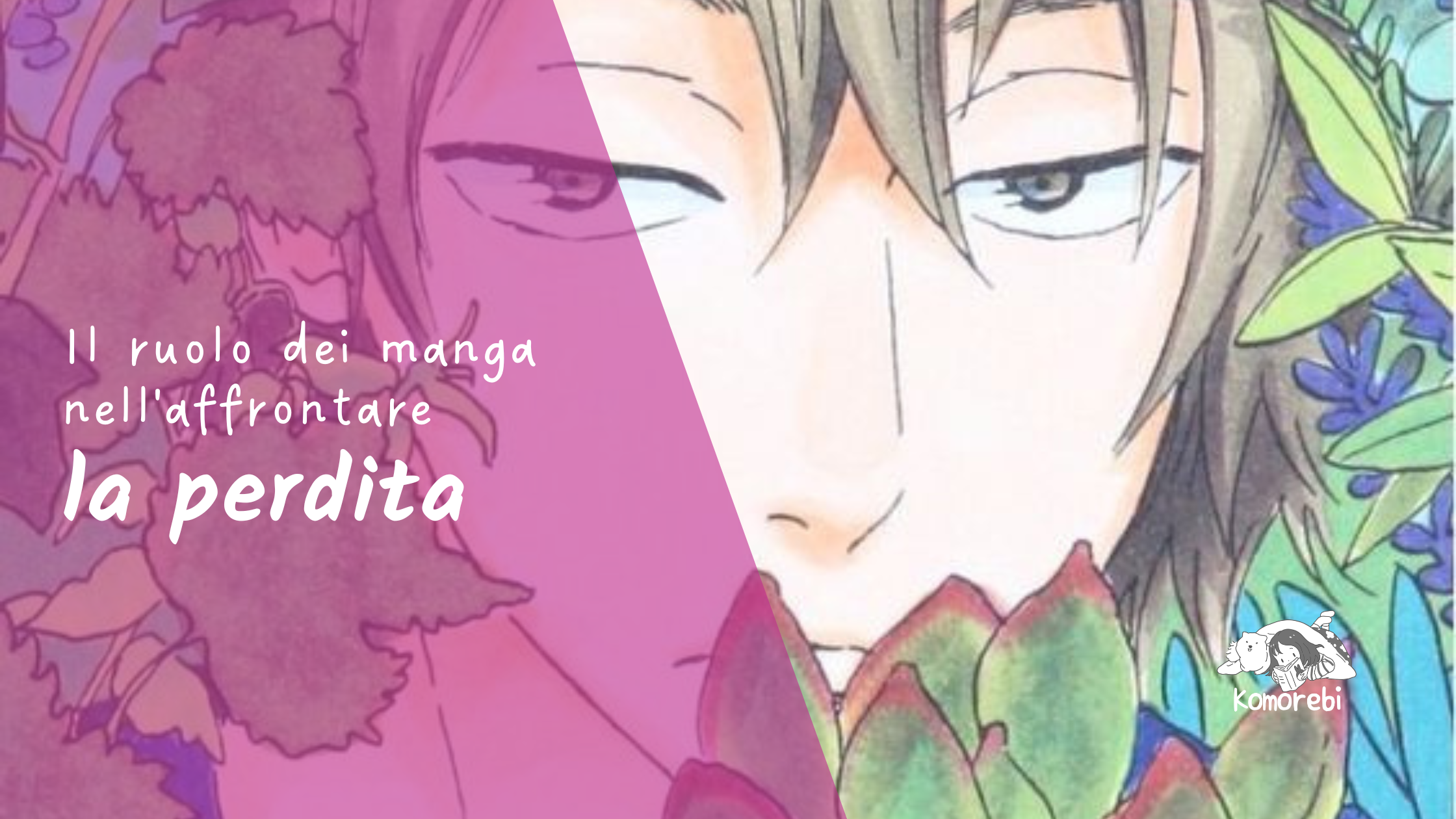 Il ruolo dei manga nell'affrontare la perdita
