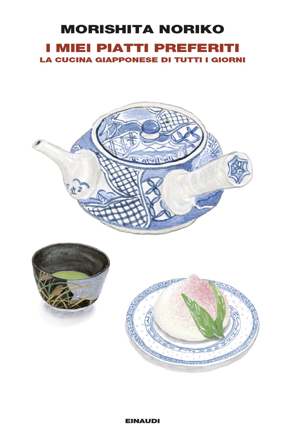 I Miei piatti preferiti. la cucina giapponese di tutti i giorni