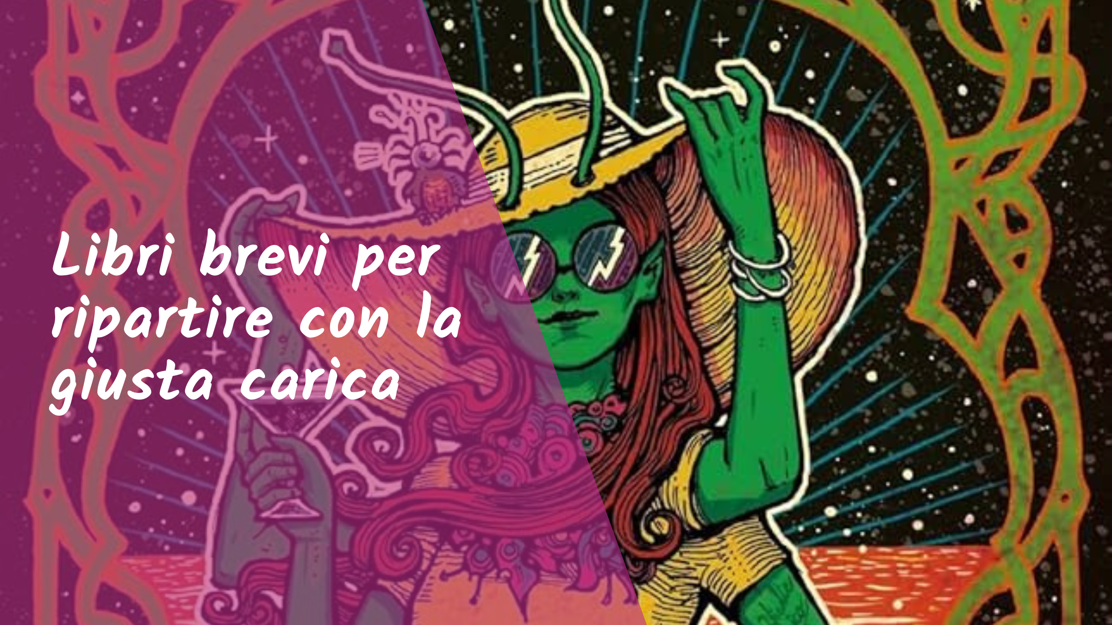 Libri brevi per ripartire con la giusta carica