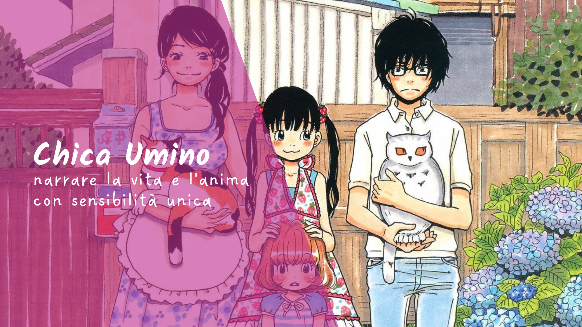 CHICA UMINO: NARRARE LA VITA E L'ANIMA CON SENSIBILITÀ UNICA