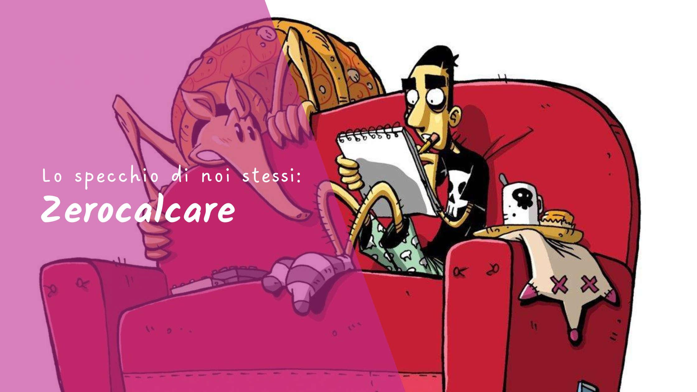 Lo specchio di noi stessi: Zerocalcare