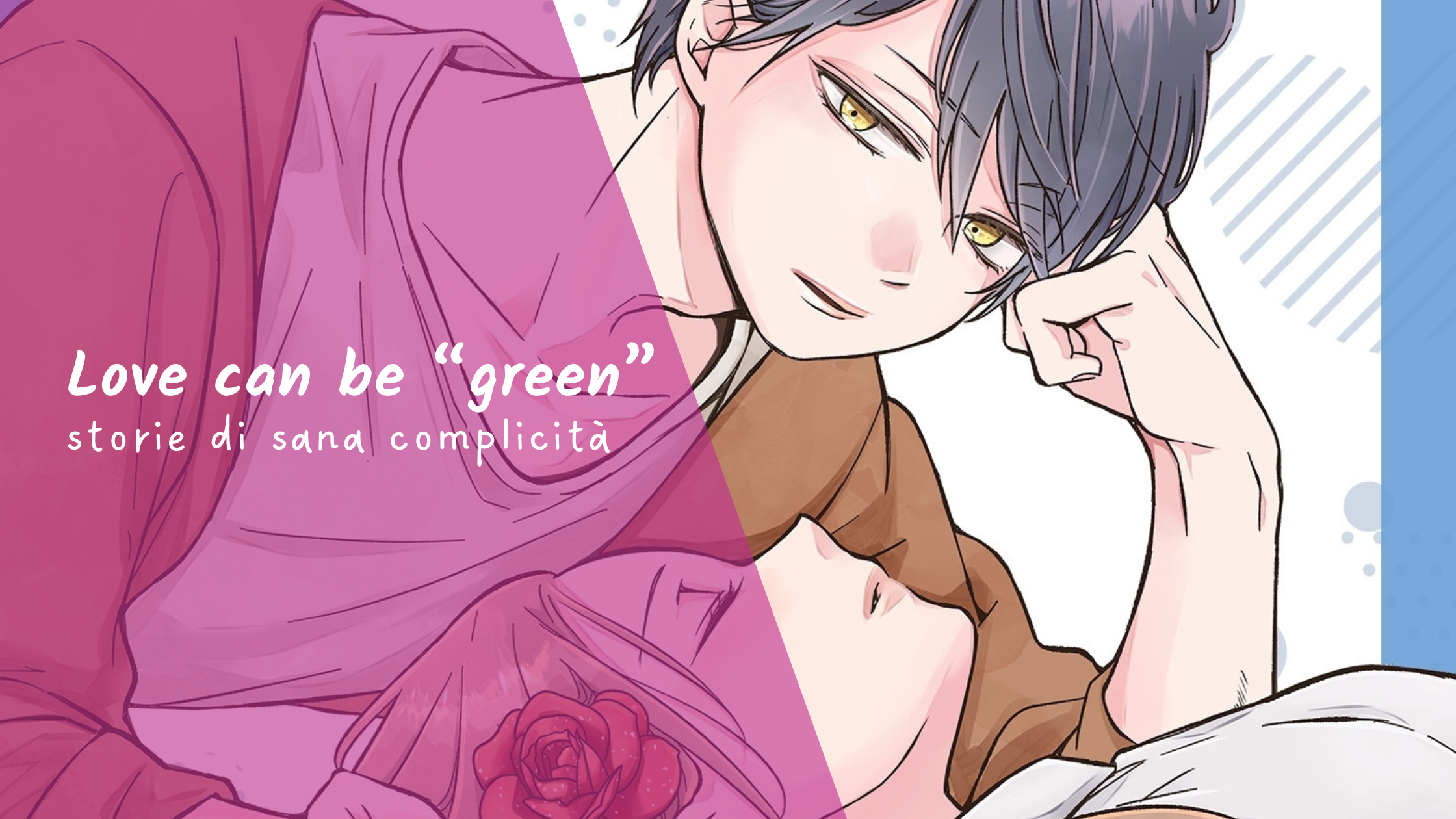 Love can be “green”: storie di sana complicità