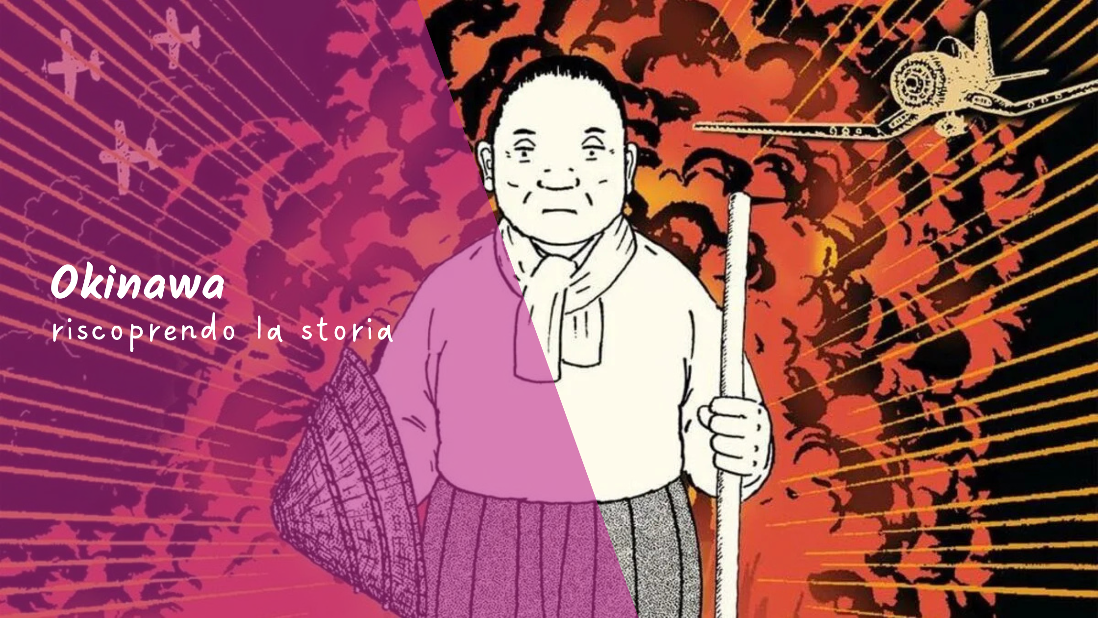 Okinawa: riscoprendo la storia