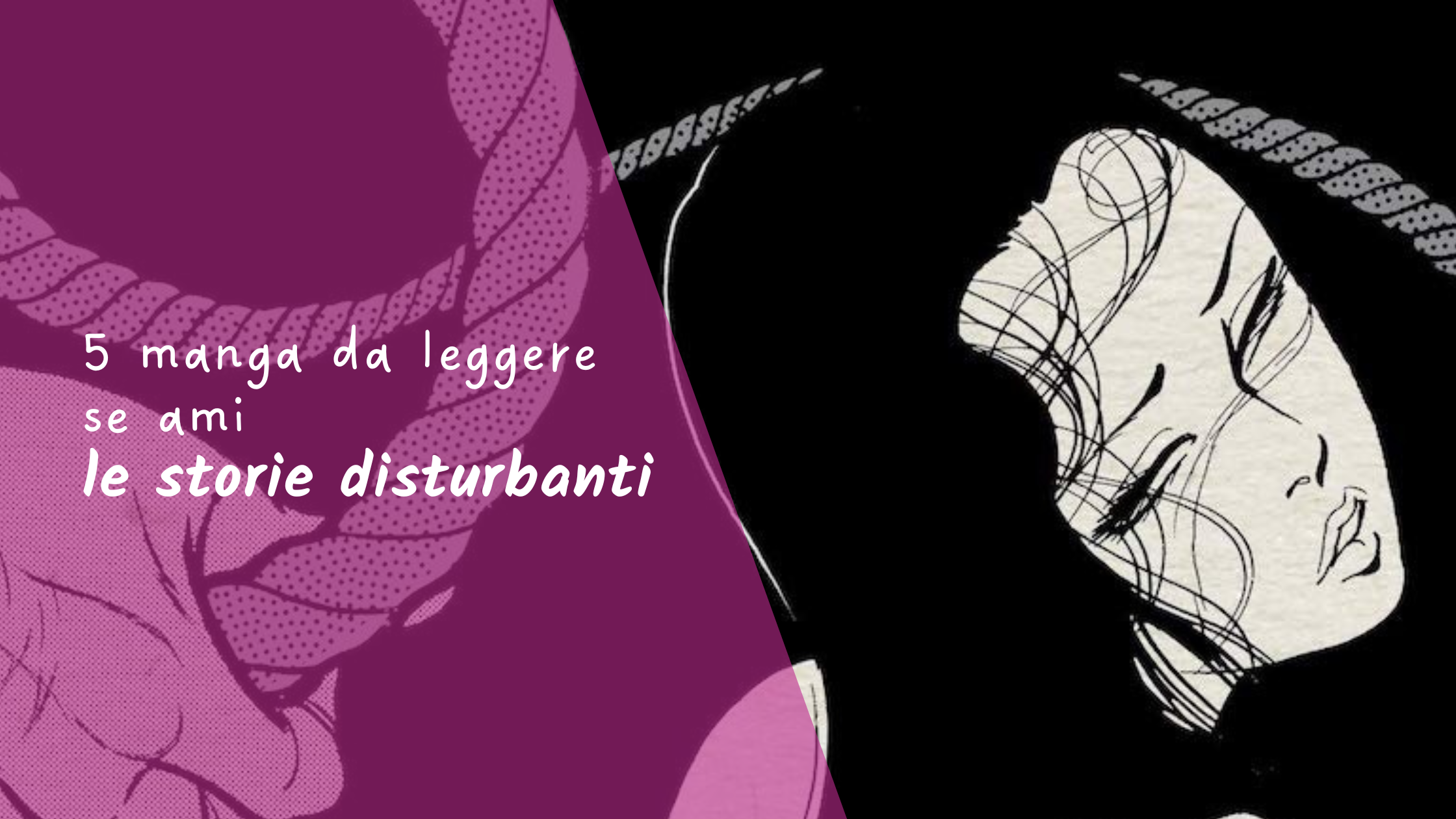 5 manga da leggere se ami le storie disturbanti