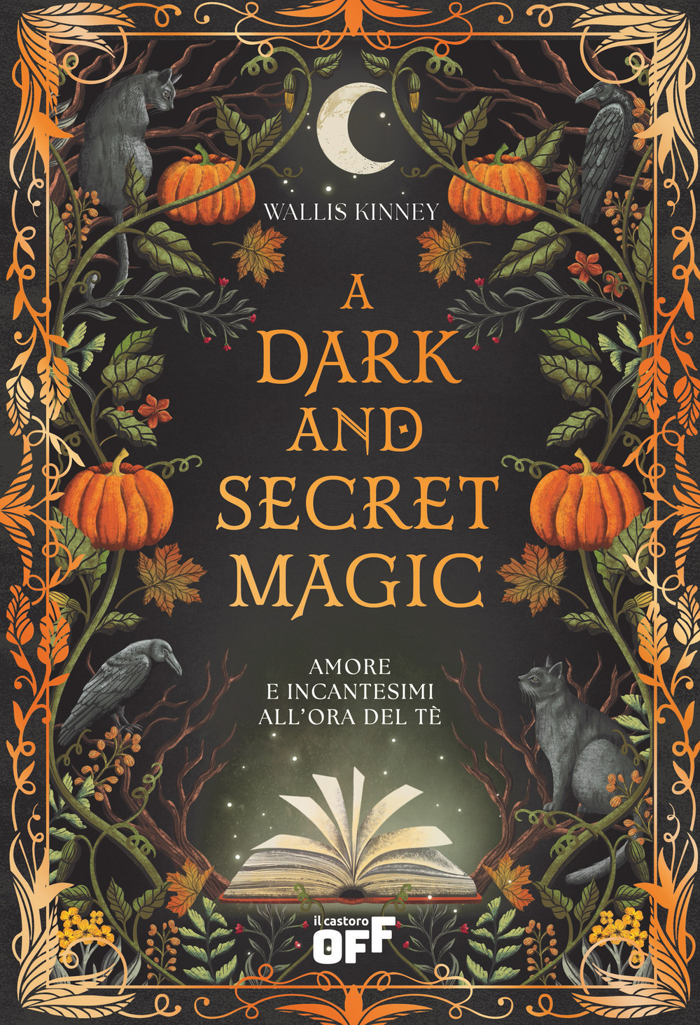 A dark and secret magic. Amore e incantesimi all'ora del tè