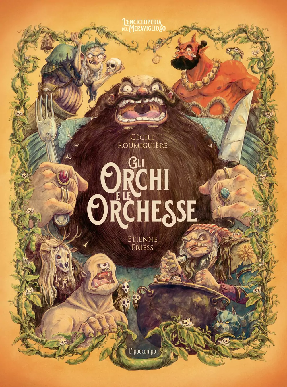 L'ENCICLOPEDIA DEL MERAVIGLIOSO: Gli orchi e le orchesse