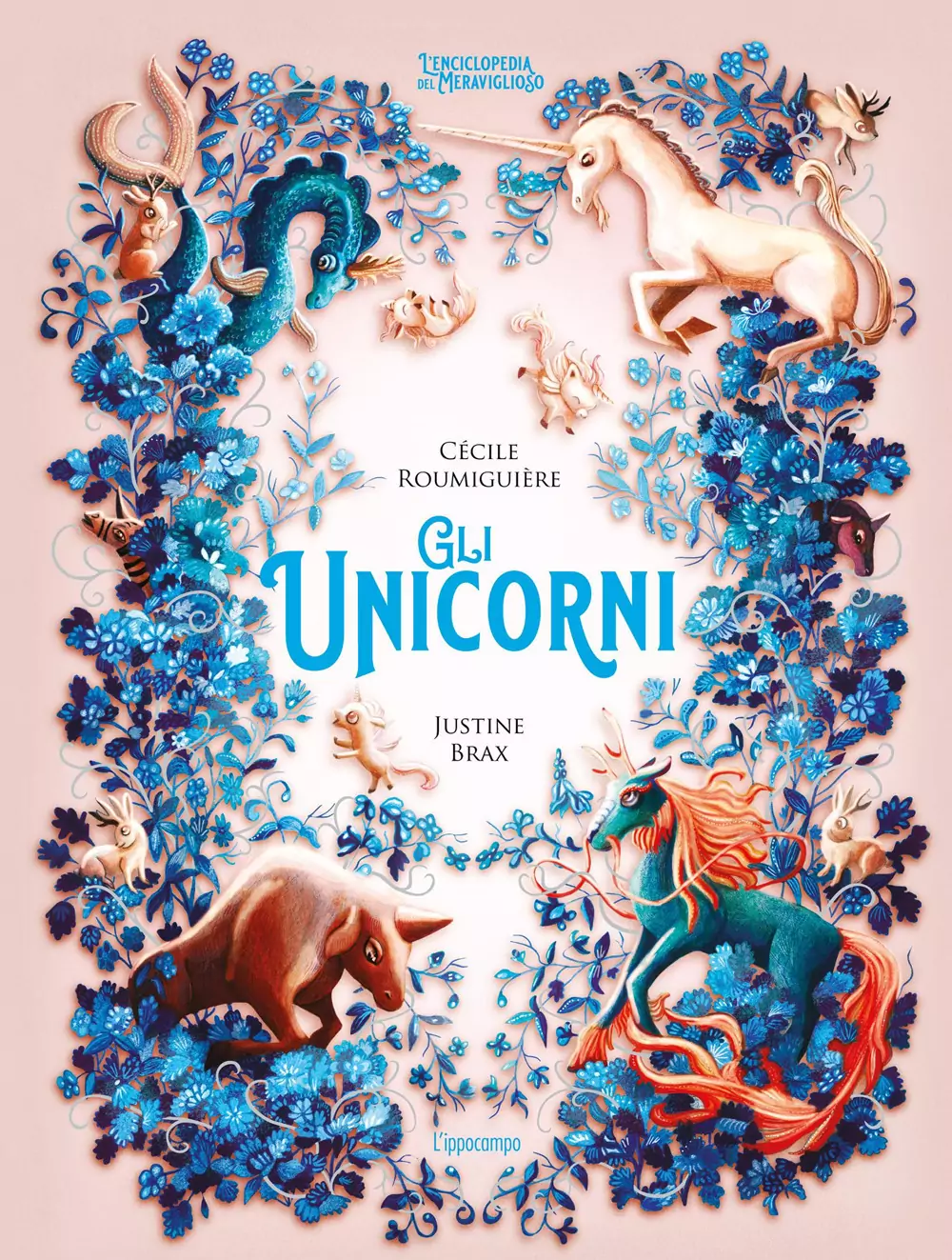 L'ENCICLOPEDIA DEL MERAVIGLIOSO: Gli unicorni