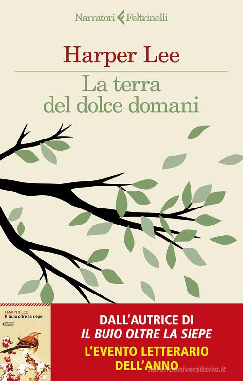 La Terra Del Dolce Domani - Harper Lee