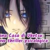 La Strana Casa di Uketsu e il nuovo thriller psicologico