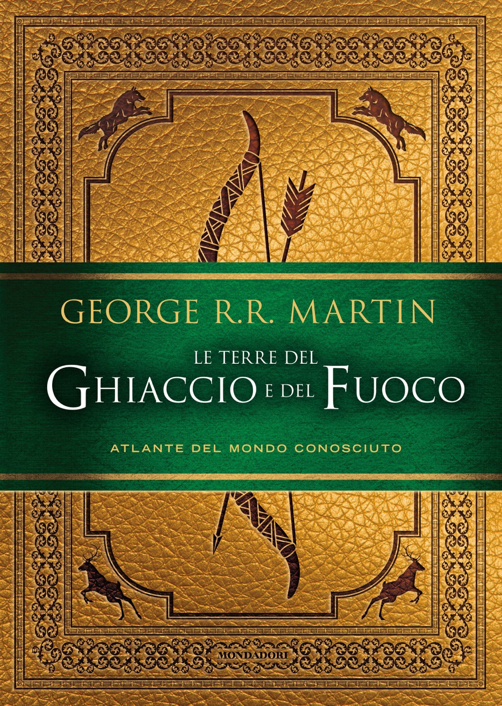Le Terre del ghiaccio e del fuoco. atlante del mondo conosciuto. ediz. illustrata